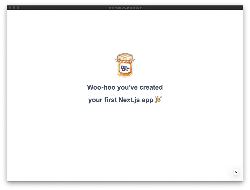 Browser at localhost:3000/placeholder showing the DevJam logo and “Woo-hoo you've created your first Next.js app”