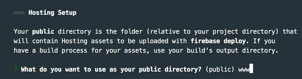 firebase init Hosting setup asking for the public directory, answered with www
